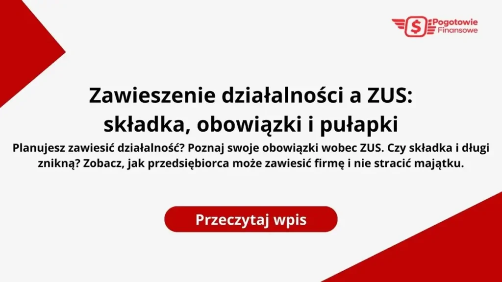 Zawieszenie działalności a ZUS: składka, obowiązki i pułapki - Pogotowie Finansowe